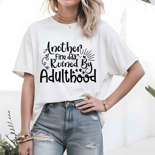 Another Fine Day Ruined by Adulthood