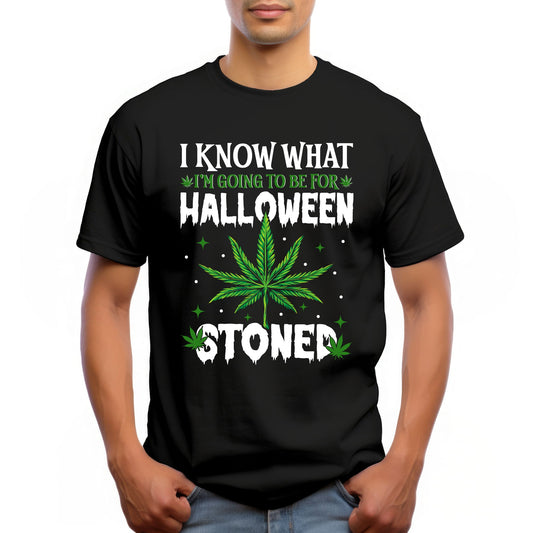 I Know What I’m Going to Be for Halloween – Stoned Funny Cannabis T-Shirt