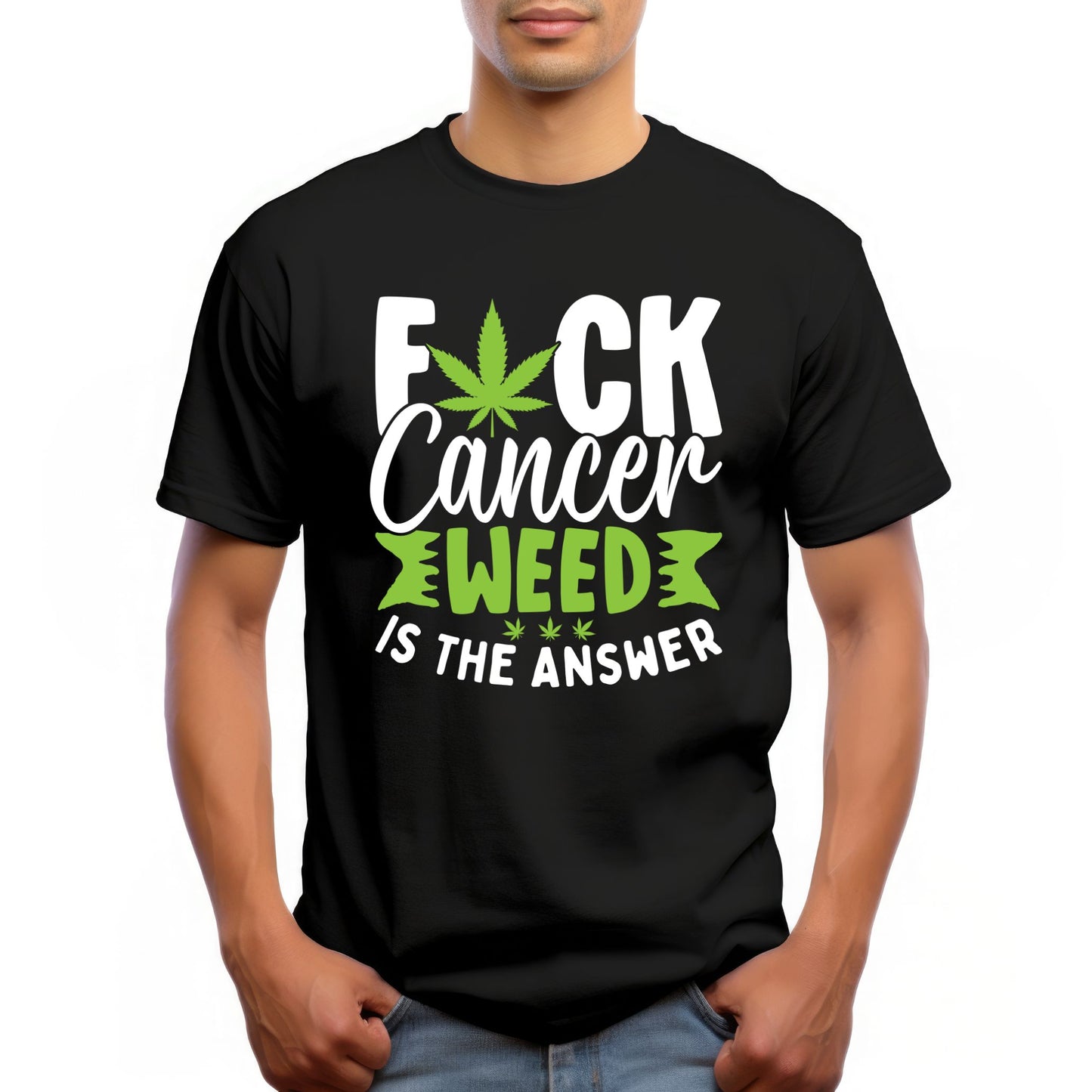 F*ck Cancer, Weed Is the Answer – Cannabis Awareness Graphic T-Shirt
